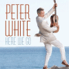 ピーター・ホワイト『ヒア・ウィ・ゴー』
