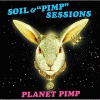 ソイル・アンド・ピンプ・セッションズ『Planet Pimp』